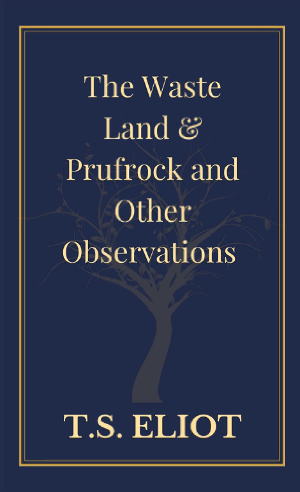 The Waste Land & Prufrock and Other Observations - 3795
