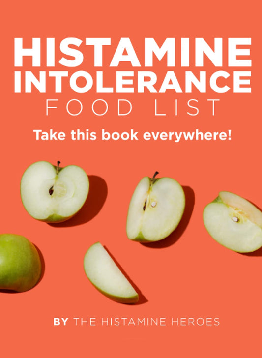 Histamine Intolerance Food List: The World’s Most Comprehensive Low-Histamine Ingredient List - Take It Wherever You Go! - 931