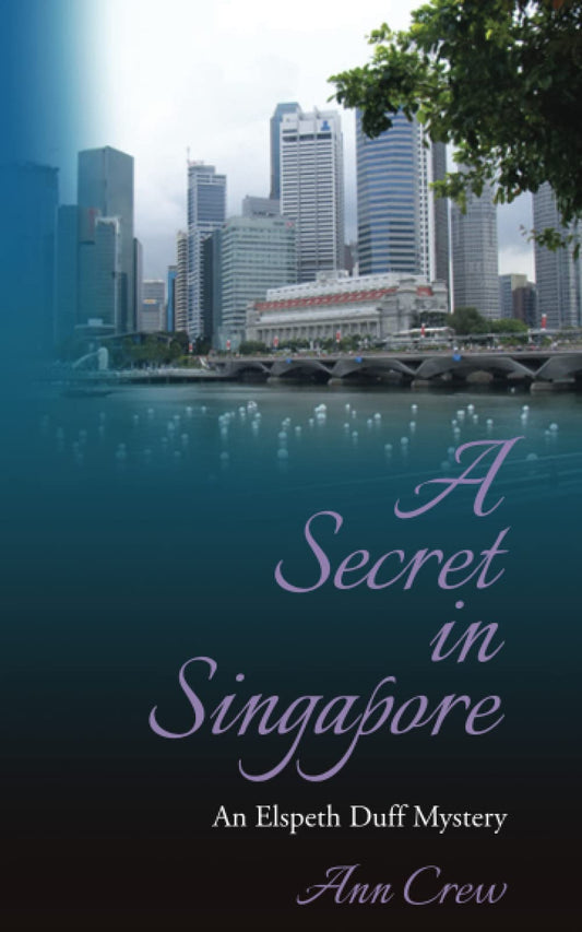 A Secret in Singapore: An Elspeth Duff Mystery (The Elspeth Duff Mysteries) - 4549