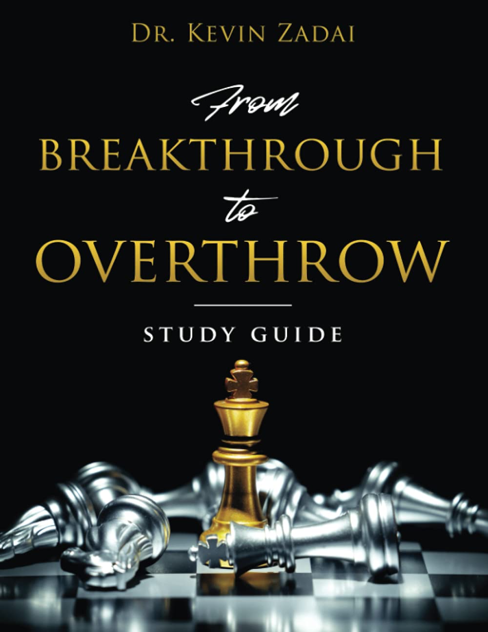 STUDY GUIDE: FROM BREAKTHROUGH TO OVERTHROW - 8685