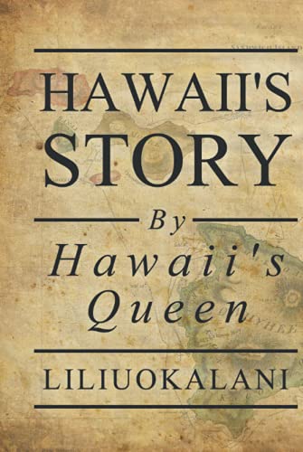 Hawaii's Story by Hawaii's Queen - 1986