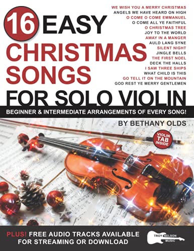 16 Easy Christmas Songs for Solo Violin: Beginner and Intermediate Arrangements of Every Song - 8768