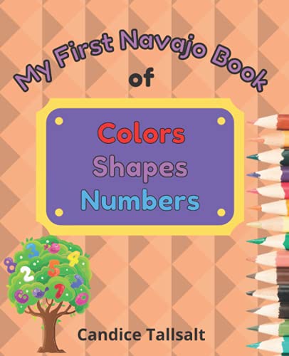 My First Navajo Book of Colors, Shapes and Numbers - 9482