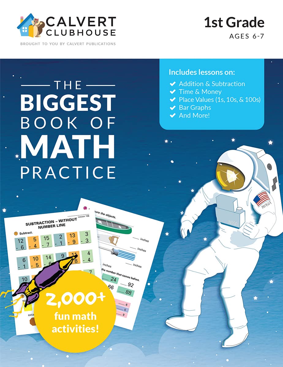 Calvert Clubhouse; Math Workbook; Math Worksheets; The Biggest Book of Math Practice; 1st grade; 1