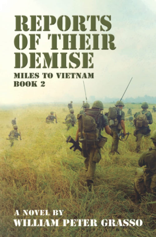 REPORTS OF THEIR DEMISE (MILES TO VIETNAM)