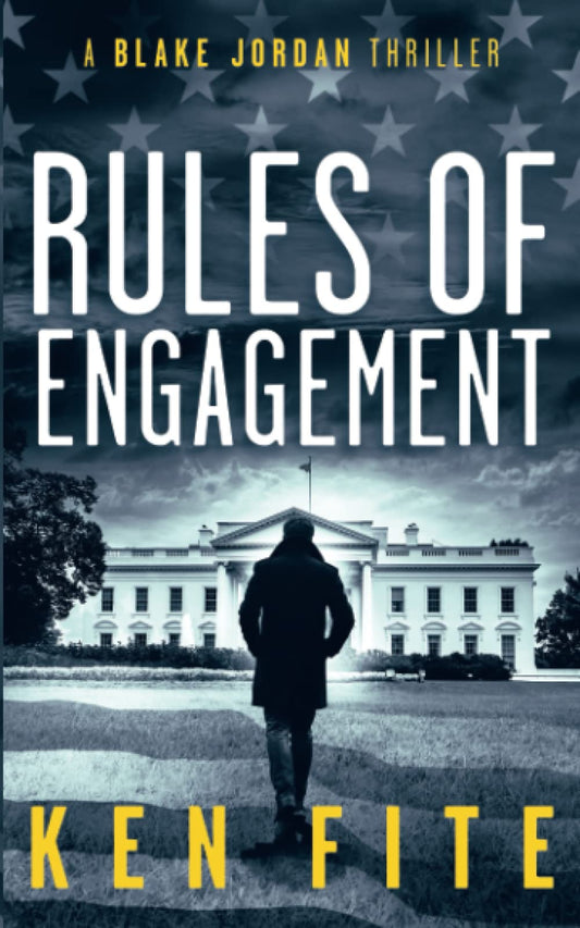Rules of Engagement: A Blake Jordan Thriller (The Blake Jordan Series)