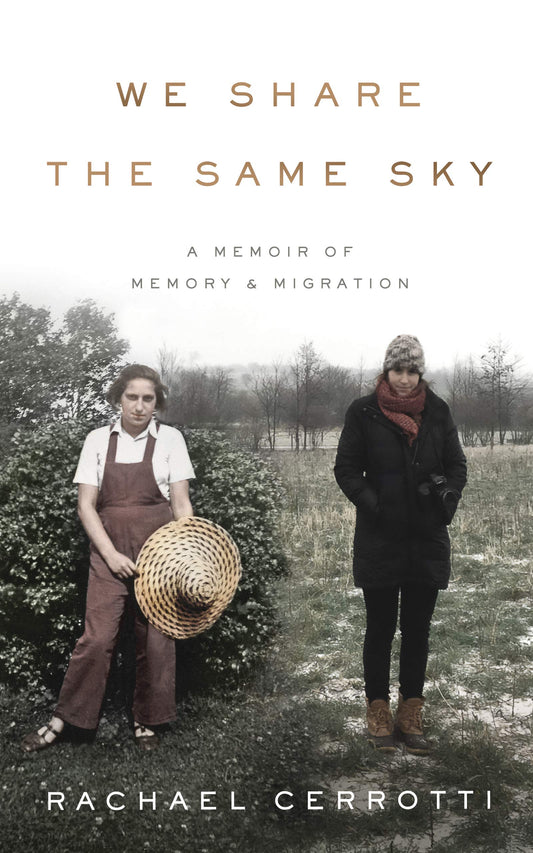 We Share the Same Sky: A Memoir of Memory & Migration - 1467