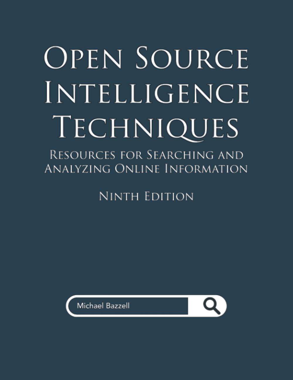 Open Source Intelligence Techniques: Resources for Searching and Analyzing Online Information - 7975