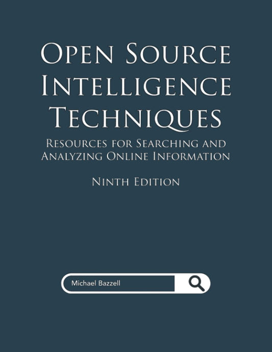 Open Source Intelligence Techniques: Resources for Searching and Analyzing Online Information - 2502