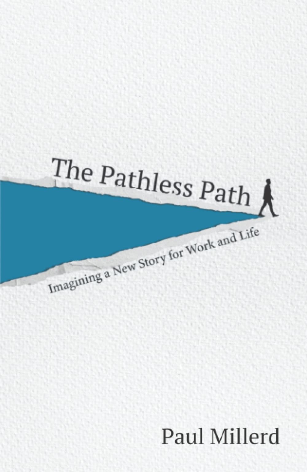 The Pathless Path: Imagining a New Story For Work & Life - 3984