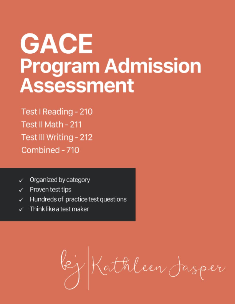 GACE Program Admission Assessment: How to pass the GACE by using a comprehensive test prep study guide, proven strategies, relevant practice test questions, and relevant examples. - 3541