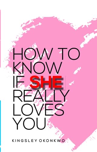 How to Know if He/She Really Loves You