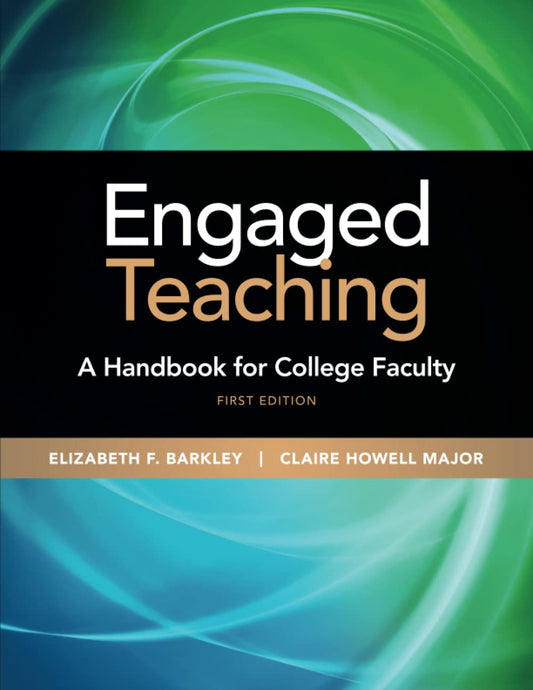 Engaged Teaching: A Handbook for College Faculty - 3041