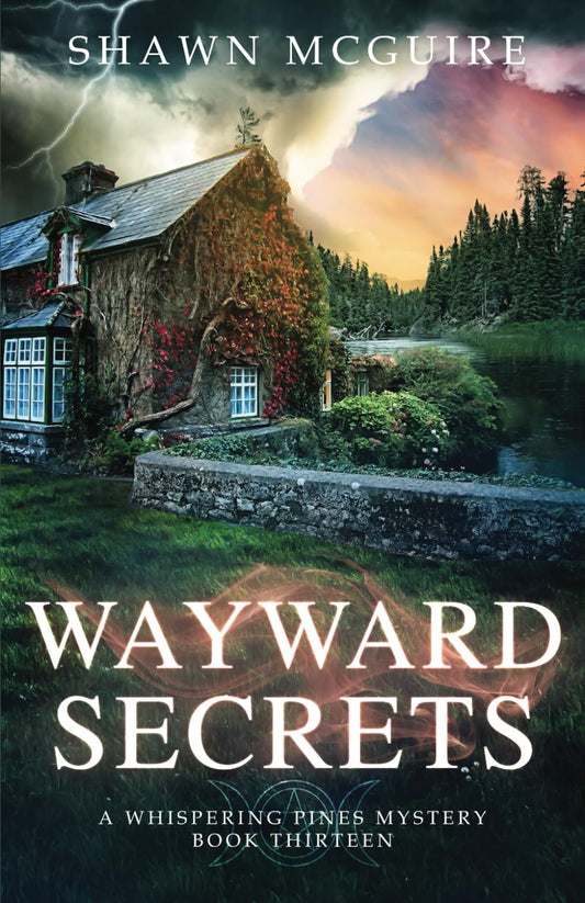 Wayward Secrets: A Whispering Pines Mystery, Book 13