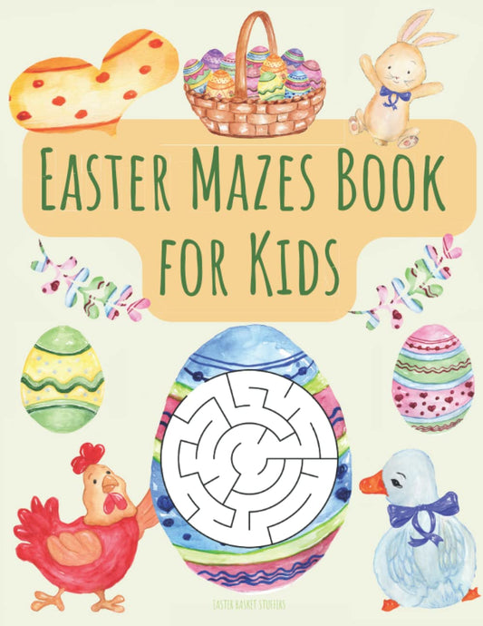Easter Mazes Book for Kids: Easter Basket Stuffers: 150 Mazes of 3 Difficulty Levels: Activity Book for Kids
