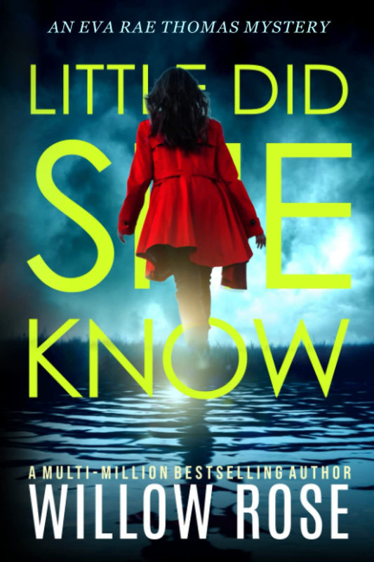 LITTLE DID SHE KNOW: An intriguing, addictive mystery novel (Eva Rae Thomas FBI Mystery) - 9335