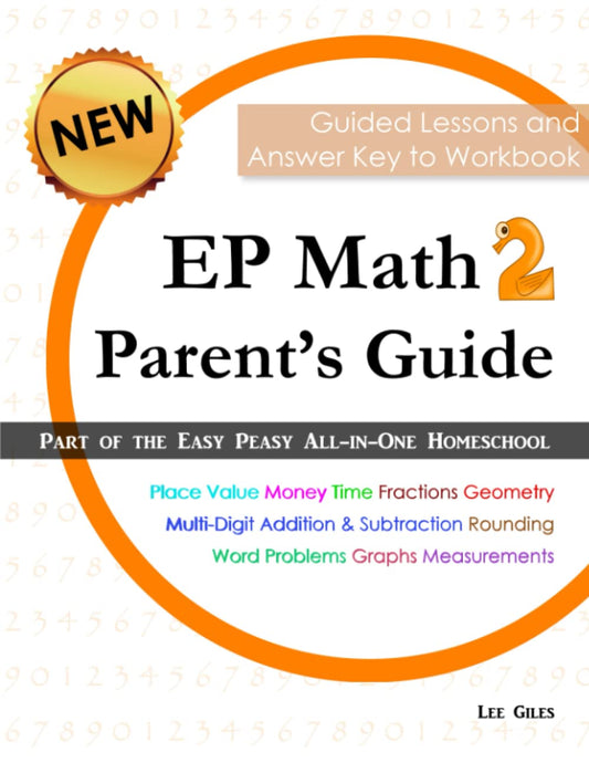 EP Math 2 Parent's Guide: Part of the Easy Peasy All-in-One Homeschool