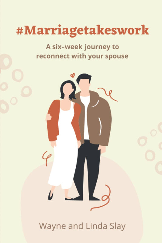 #Marriagetakeswork: A six-week journey to reconnect with your spouse - 2355