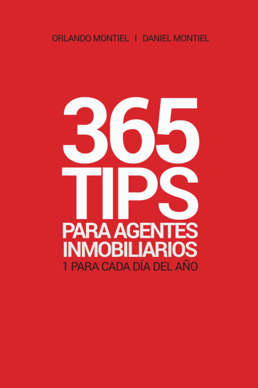 365 Tips Para Agentes Inmobiliarios: Un Tip para Cada Día del Año (Spanish Edition) - 5692
