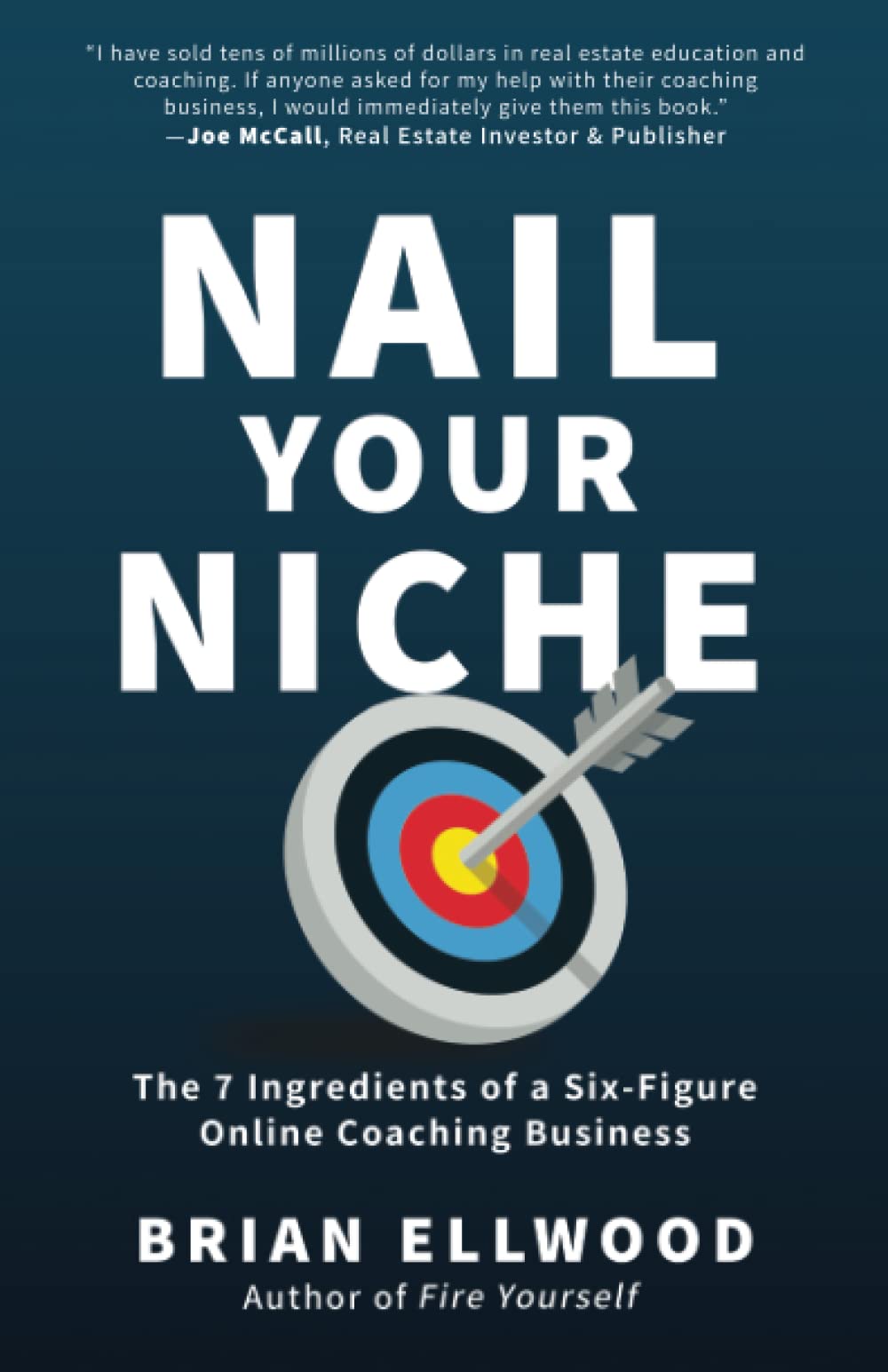 Nail Your Niche: The 7 Ingredients of a Six-Figure Online Coaching Business