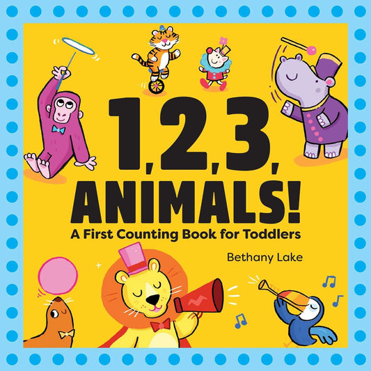 1, 2, 3, Animals!: A First Counting Book for Toddlers - 1108