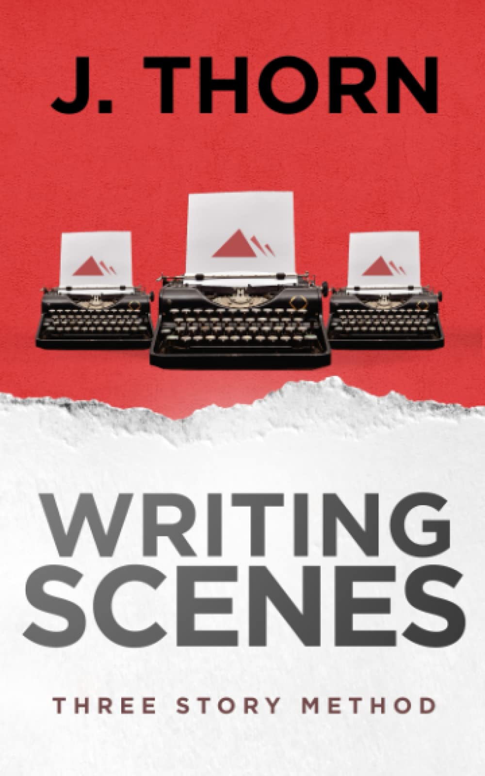 Three Story Method: Writing Scenes