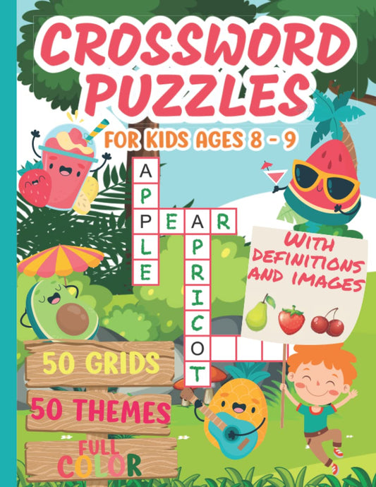 Crossword puzzles for kids Ages 8 – 9: 50 full-color illustrated themes - 50 varied and fun grids with definitions and pictures that will guide children. Activity book for children.