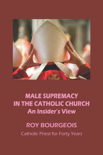 Male Supremacy in the Catholic Church: An Insider's View - 4402