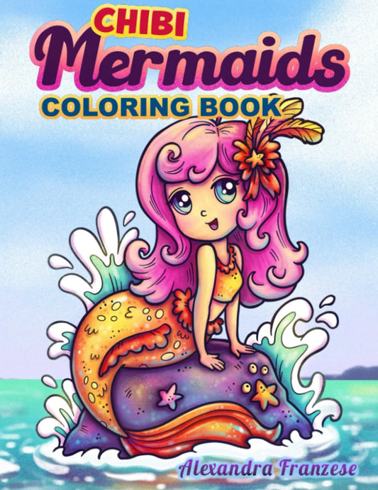 Mermaids: Chibi Style Fantasy Coloring Book for Kids and Adults, For Relaxation and Stress Relief, Fun Mermaid Characters to Color (Chibi Coloring Books) - 3449
