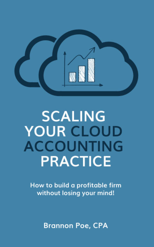 Scaling Your Cloud Accounting Practice: How to Build a Profitable Firm Without Losing Your Mind - 8527