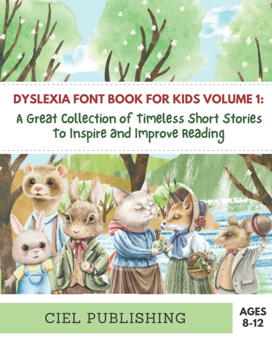 Dyslexia Font Book for Kids Volume 1: A Great Collection of Timeless Short Stories to Inspire and Improve Reading!