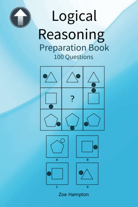 Logical Reasoning Preparation Book: 100 IQ Questions (IQ Tests series) - 8911
