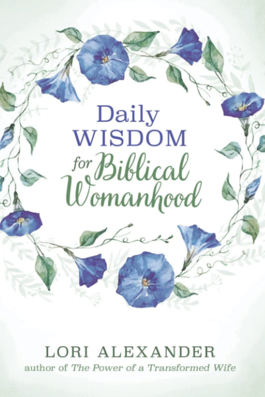 Daily Wisdom For Biblical Womanhood - 6389