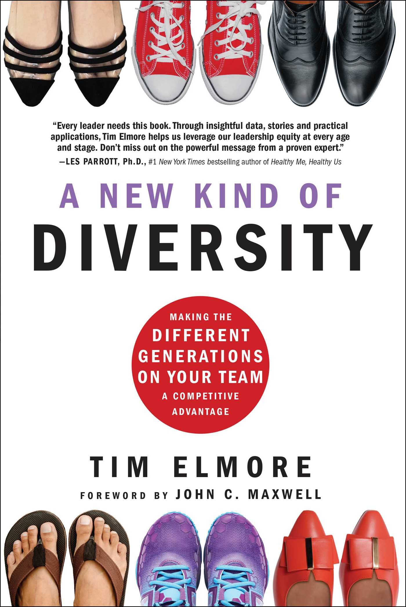 A New Kind of Diversity: Making the Different Generations on Your Team a Competitive Advantage - 2928