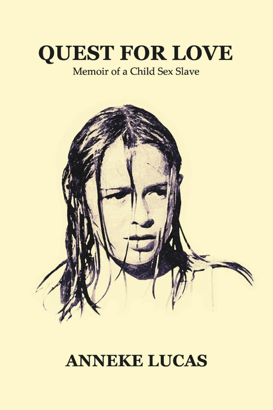 Quest For Love: Memoir of a Child Sex Slave - 8670