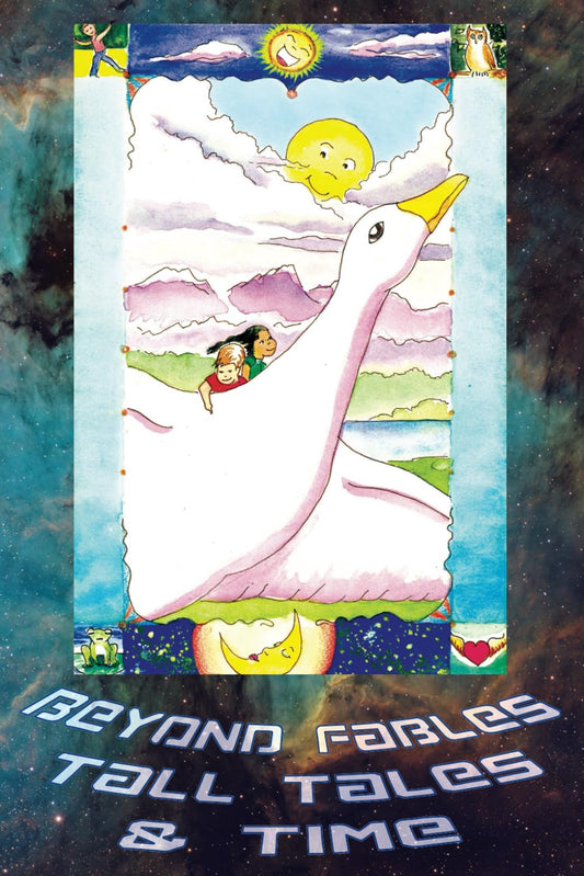 Beyond Fables, Tall Tales, and Time: A Collection of Read-Together Short Stories