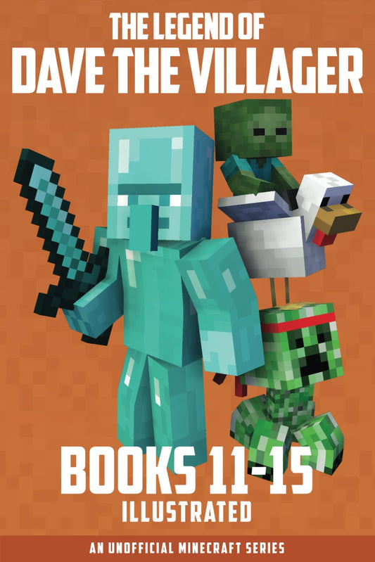 The Legend of Dave the Villager Books 11–15: a collection of unofficial Minecraft books (Dave the Villager Collections)