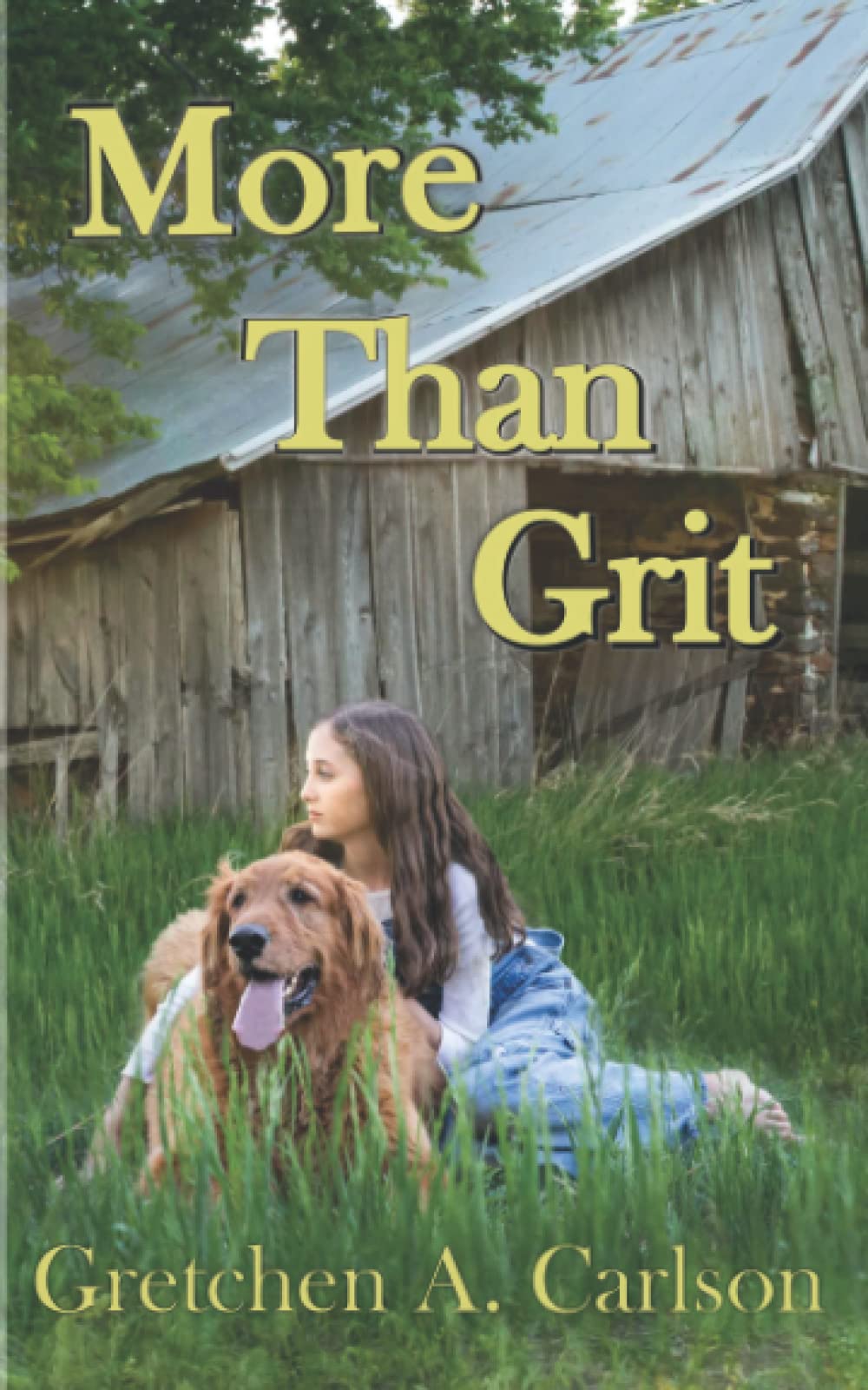 More Than Grit: A coming of age novel based on a true story from the Depression era (Grit and Grace in the Heartland)