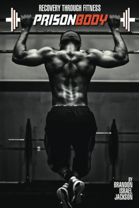 Recovery Through Fitness: PrisonBody