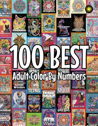 100 BEST Adult Color By Numbers: The best designs from Sunlife Drawing color by number coloring books - 5609