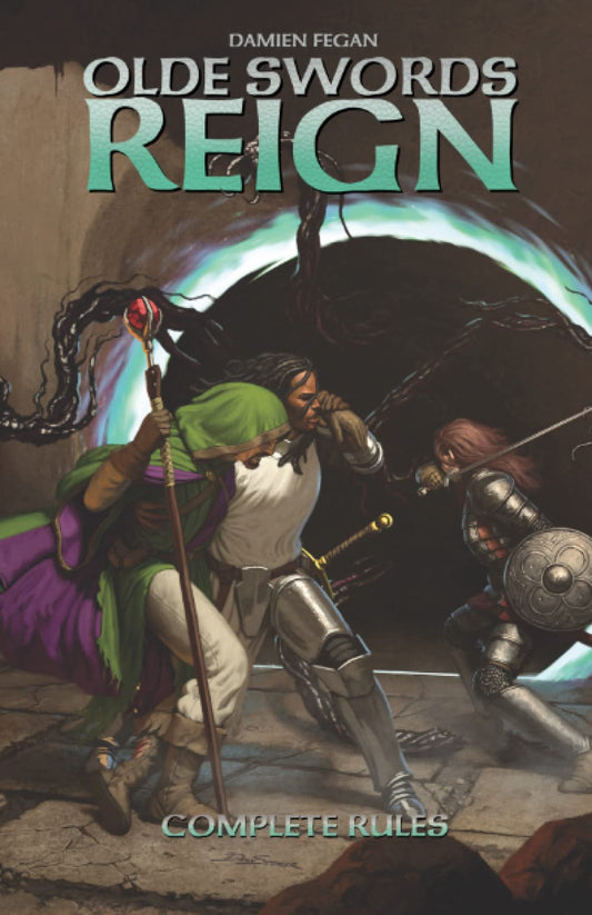 Olde Swords Reign: Complete Rules: A complete classic adventure game - 9734