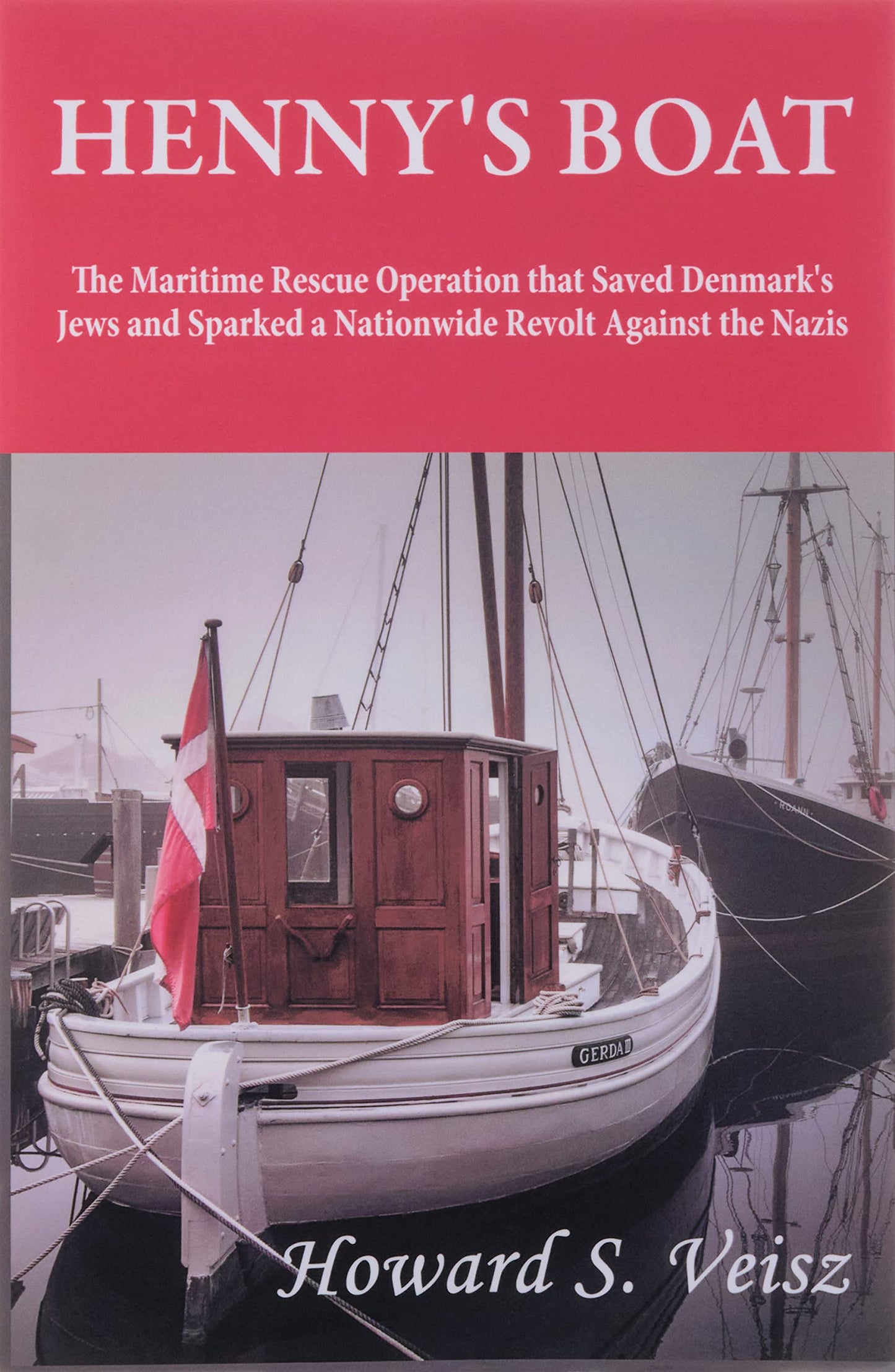 Henny's Boat: The Maritime Rescue Operation that Saved Denmark's Jews and Sparked a Nationwide Revolt Against the Nazis - 7860