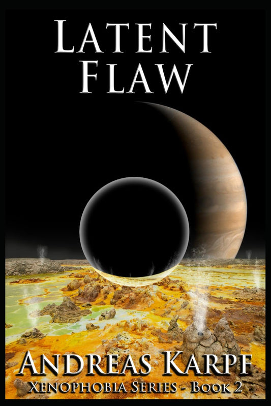 Latent Flaw: Xenophobia Series - Book 2 - 8192