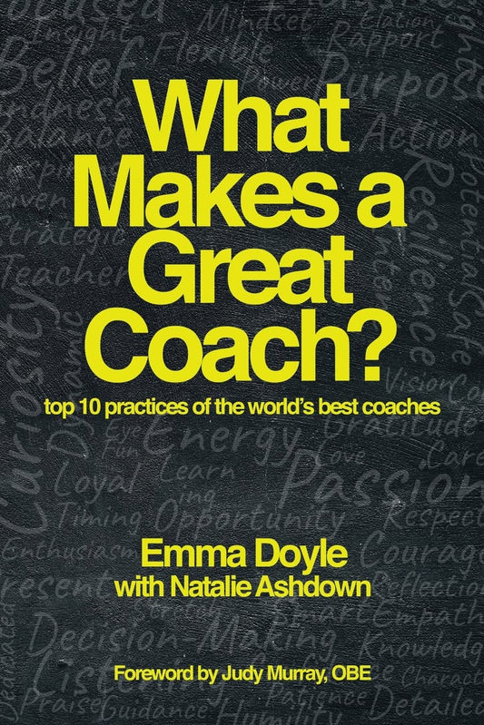 What Makes a Great Coach?: Top 10 Practices of the World’s Best Coaches