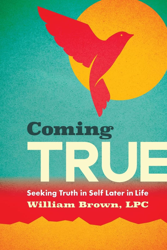 Coming True: Seeking Truth in Self Later in Life - 1700