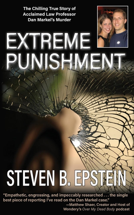 Extreme Punishment: The Chilling True Story of Acclaimed Law Professor Dan Markel's Murder - 8592