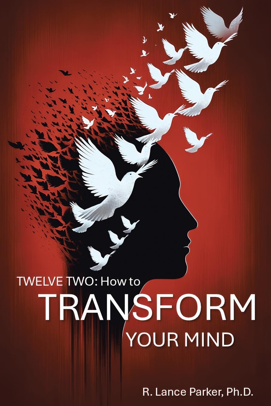 Twelve Two: How to Transform Your Mind - 3092