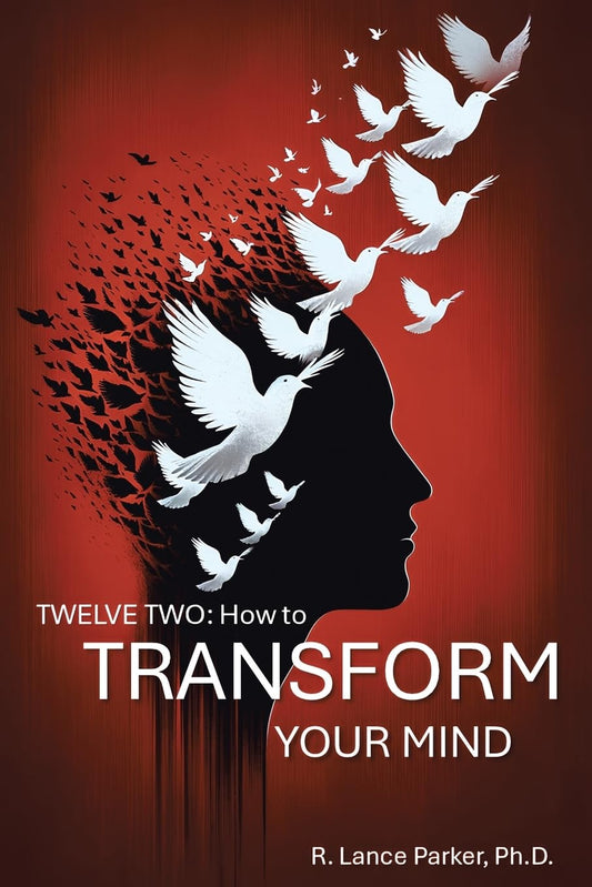 Twelve Two: How to Transform Your Mind - 3092