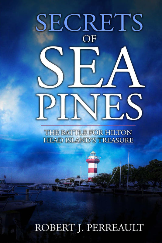 Secrets of Sea Pines: A Historical, Romantic, Thriller (Hilton Head Mystery Series) - 8257