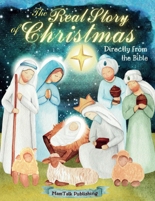 The Real Story of Christmas Directly from the Bible: Nativity Book for Children and Little Kids with Two Text Versions – Original Scripture-referenced ... (Nativity Story for Older Boys and Girls) - 9034